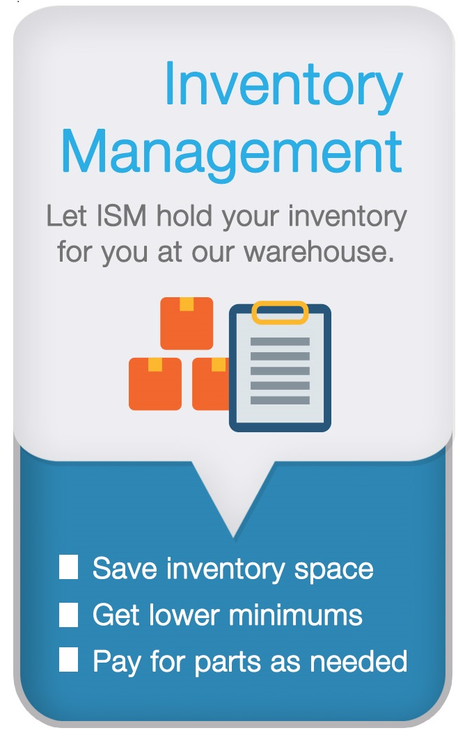 Inventory management icon including the words let I S M hold your inventory for you at our warehouse: save inventory space, get lower minimums, and pay for parts as needed.