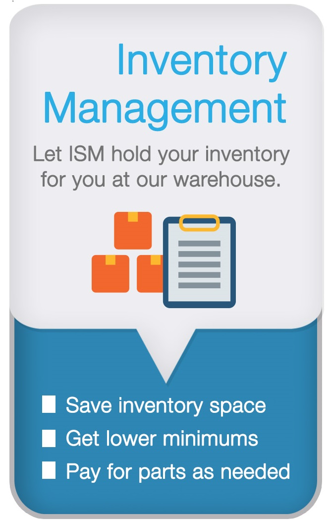 Inventory management icon including the words let I S M hold your inventory for you at our warehouse: save inventory space, get lower minimums, and pay for parts as needed.
